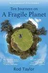 Ten Journeys on a Fragile Planet cover