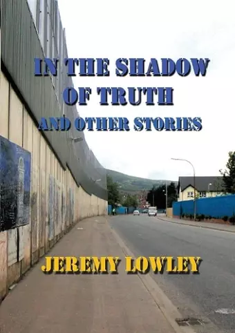 In the Shadow of Truth and Other Stories cover