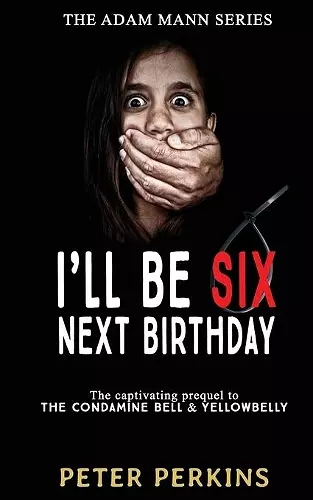 I'll Be Six Next Birthday cover