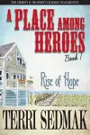 A Place Among Heroes, Book 1 - Rise of Hope cover