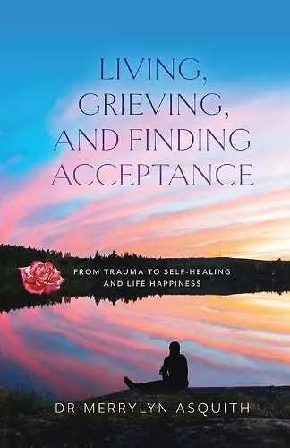 Living, Grieving, and Finding Acceptance cover