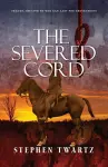 The Severed Cord cover