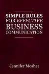 Simple Rules for Effective Business Communication cover