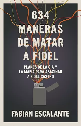 634 Maneras de Matar a Fidel cover