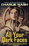 All Your Dark Faces cover