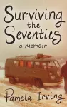 Surviving the Seventies cover