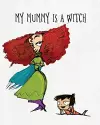 My Mummy Is a Witch cover