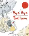 Bye Bye Balloon cover