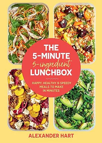 The 5 Minute, 5 Ingredient Lunchbox cover