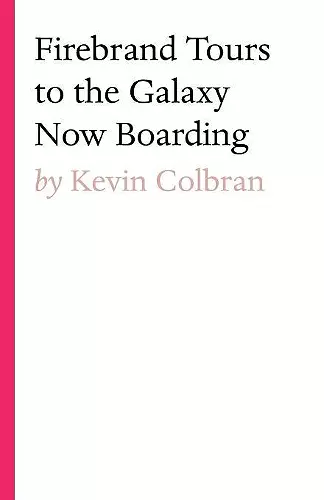 Firebrand Tours to the Galaxy Now Boarding cover