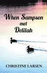 When Sampson Met Delilah cover