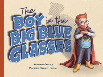 The Boy in the Big Blue Glasses cover