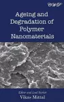 Ageing and Degradation of Polymer Nanomaterials cover