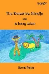 The Detective Giraffe and a Lazy Lion cover