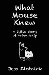 What Mouse Knew cover