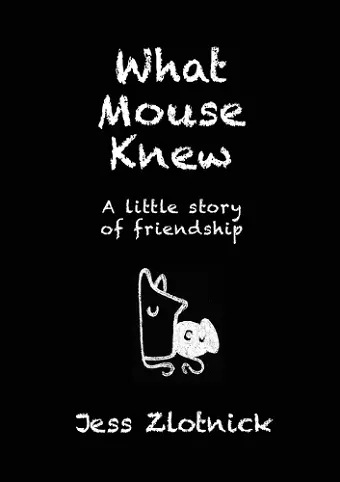 What Mouse Knew cover