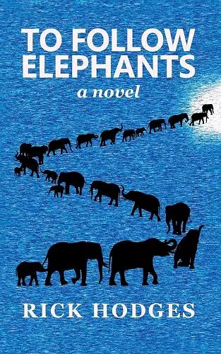 To Follow Elephants cover