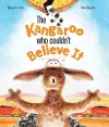 The Kangaroo Who Couldn't Believe It cover