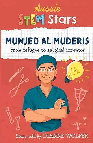 Aussie STEM Stars: Munjed Al Muderis cover