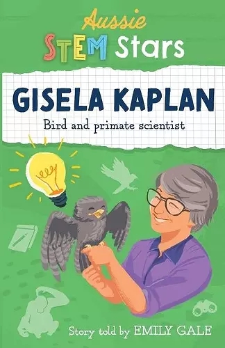 Aussie STEM Stars: Gisela Kaplan cover