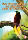 The True Colours Of Raggiana Bird Of Paradise cover