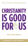 Christianity is Good For Us cover