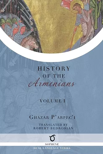 Ghazar P'arpec'i's History of the Armenians cover