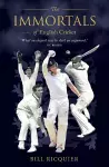 The Immortals of English Cricket cover