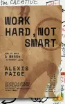 Work Hard, Not Smart cover