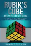 Rubik's Cube Solution Book For Kids cover