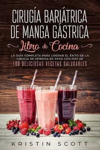 Cirugía Bariátrica de Manga Gástrica - Libro de Cocina cover