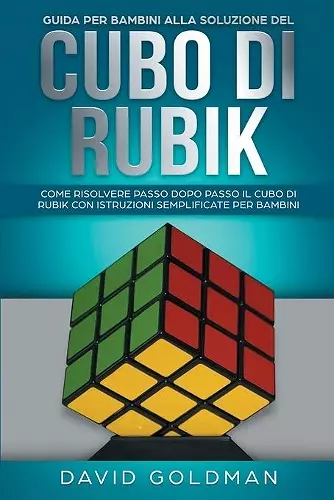 Guida per bambini alla soluzione del Cubo di Rubik cover