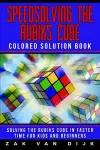 Speedsolving the Rubik's Cube Colored Solution Book cover