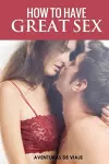 How To Have Great Sex cover