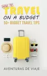 How to Travel on a Budget cover