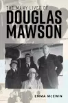 The Many Lives of Douglas Mawson cover