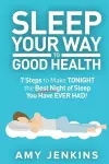 Sleep Your Way to Good Health cover