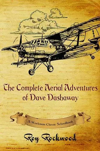 Complete Aerial Adventures of Dave Dashaway cover