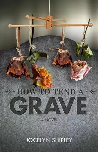 How to Tend a Grave cover