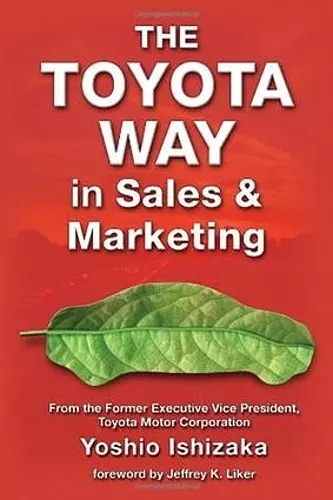 The Toyota Way in Sales and Marketing cover