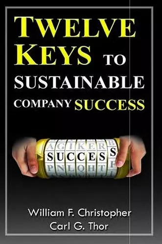 Twelve Keys to Sustainable Company Success cover