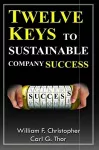 Twelve Keys to Sustainable Company Success cover