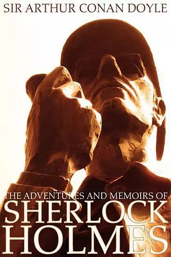 The Adventures and Memoirs of Sherlock Holmes (Illustrated) (Engage Books) cover