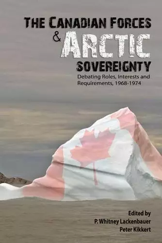 Canadian Forces and Arctic Sovereignty cover