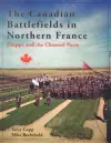 The Canadian Battlefields in Northern France cover