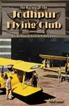 History of the Jodhpur Flying Club cover