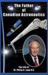 Father of Canadian Astronautics cover