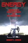 ENERGY - Modern Life, Climate Change and Oil Production cover