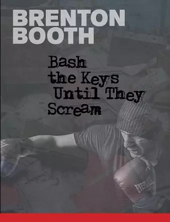 Bash The Keys Until They Scream cover