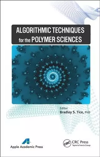 Algorithmic Techniques for the Polymer Sciences cover